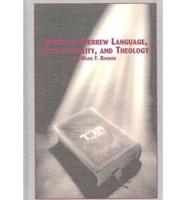 Studies in Hebrew Language, Intertextuality, and Theology