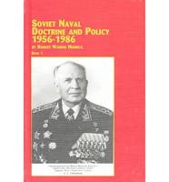 Soviet Naval Doctrine and Policy 1956-1986
