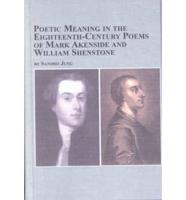 Poetic Meaning in the Eighteenth-Century Poems of Mark Akenside and William Shenstone