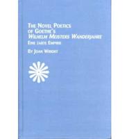 The Novel Poetics of Goethe's Wilhelm Meisters Wanderjahre
