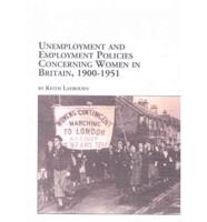 Unemployment and Employment Policies Concerning Women in Britain, 1900-1951
