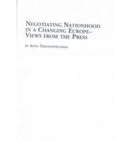 Negotiating Nationhood in a Changing Europe