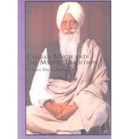 Charan Singh and the Mystic Tradition