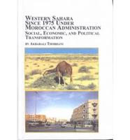 Western Sahara Since 1975 Under Moroccan Administration