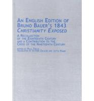 An English Edition of Bruno Bauer's 1843 Christianity Exposed