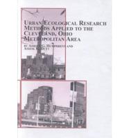 Urban Ecological Research Methods Applied to the Cleveland, Ohio Metropolitan Area