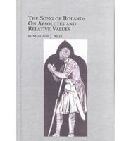 The Song of Roland, on Absolutes and Relative Values