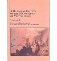 A Bilingual Edition of the Major Epics of Victor Hugo