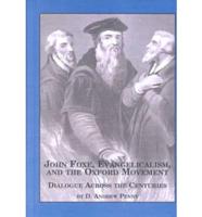 John Foxe, Evangelicalism, and the Oxford Movement