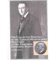 The Collected Writings of the German Musicologist Max Chop on the Composer Frederick Delius