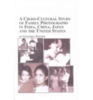 A Cross-Cultural Study of Family Photographs in India, China, Japan and the United States