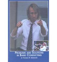 Problems and Solutions in Band Conducting