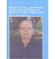 Theory, Genre, and Memory in the Carvalho Series of Manuel Vázquez Montalbán