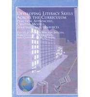 Developing Literacy Skills Across the Curriculum