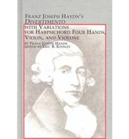 Franz Joseph Haydn's Divertimento With Variations for Harpsichord Four Hands, Violin and Violone