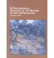A Philosophical Account of the Nature of Art Appreciation