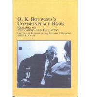 O.K. Bouwsma's Commonplace Book--Remarks on Philosophy and Education