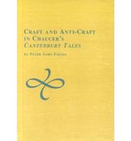 Craft and Anti-Craft in Chaucer's Canterbury Tales