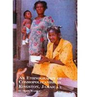 An Ethnography of Cosmopolitanism in Kingston, Jamaica
