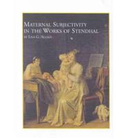 Maternal Subjectivity in the Works of Stendhal