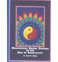 Dialectical Social Science in the Age of Complexity