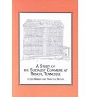 A Study of the Socialist Commune at Ruskin, Tennessee
