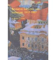 Bolshevik Ideology and Literature, 1917-1927