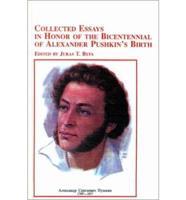Collected Essays in Honor of the Bicentennial of Alexander Pushkin's Birth