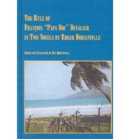 The Rule of Francois ("Papa Doc") Duvalier in Two Novels by Roger Dorsinville