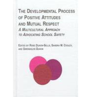 The Developmental Process of Positive Attitudes and Mutual Respect