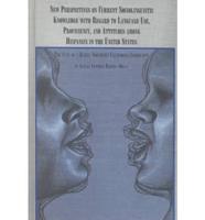 New Perspectives on Current Sociolinguistic Knowledge With Regard to Language Use, Proficiency, and Attitudes Among Hispanics in the U.S