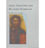 Jews, Christians and Religious Pluralism