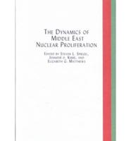 The Dynamics of Middle East Nuclear Proliferation