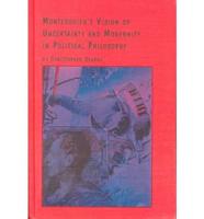 Montesquieu's Vision of Uncertainty and Modernity in Political Philosophy