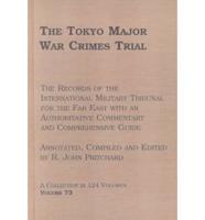 The Tokyo Major War Crimes Trial Volume 73 The Case for the Defence : (Transcript Pages 34714-35140) Monday, 8th December - Thursday 11th December 1947