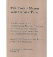 The Tokyo Major War Crimes Trial Volume 74 The Case for the Defence : (Transcript Pages 35141-35652) Friday, 12th December - Wednesday 17th December 1947