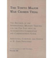 The Tokyo Major War Crimes Trial Volume 93 Summations by the Defence (Transcript Pages 44647-45211) Monday 22nd March - Wednesday 24th March 1948