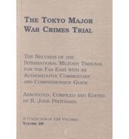 The Tokyo Major War Crimes Trial Volume 49 The Case for the Defence : (Transcript Pages 22841-23345), Friday 23rd May - Thursday 29th May 1947