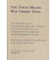 The Tokyo Major War Crimes Trial Volume 54 The Case for the Defence : (Transcript Pages 25391 -25893), Monday, 11 August - Thursday, 14 August 1947