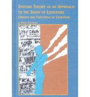 Systems Theory as an Approach to the Study of Literature