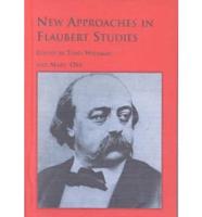 New Approaches in Flaubert Studies