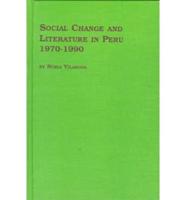 Social Change and Literature in Peru, 1970-1990