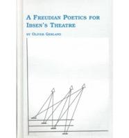 A Freudian Poetics for Ibsen's Theatre