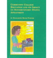 Community College Education and Its Impact on Socioeconomic Status Attainment