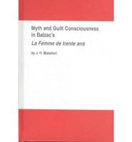 Myth and Guilt Consciousness in Balzac's La Femme De Trente Ans