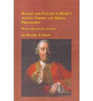 Reason and Feeling in Hume's Action Theory and Moral Philosophy