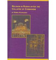 Religion in Russia After the Collapse of Communism