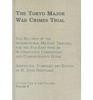 The Tokyo Major War Crimes Trial Volume 3 The Case for the Prosecution (Transcript Pages 490-931) Thursday, 13th June 1946-Tuesday, 18th June 1946