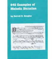 840 Examples of Melodic Dictation