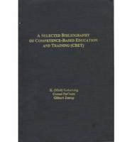 A Selected Bibliography of Competence-Based Education and Training (CBET)
